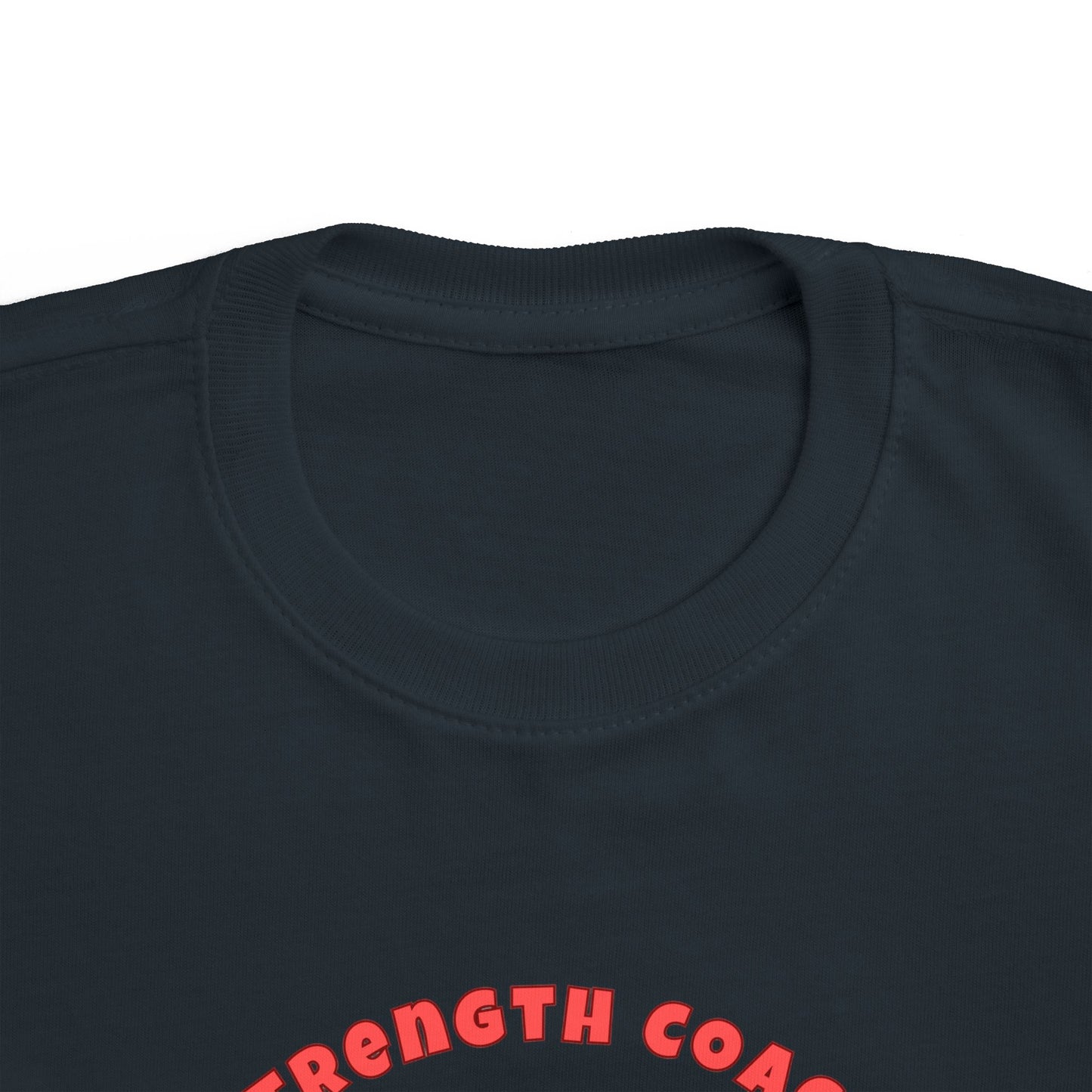 Toddler Gym Tee - Strength Coach T-Shirt for Tiny Tots