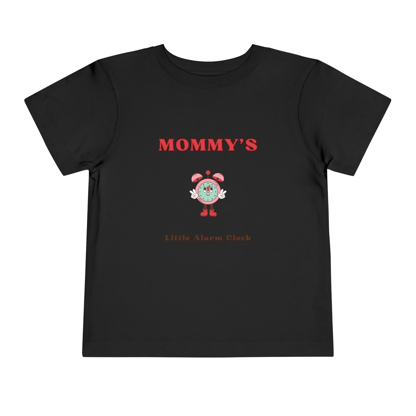 Mommy's Little Alarm Clock Toddler Tee - Cute & Fun Short Sleeve Shirt for Kids