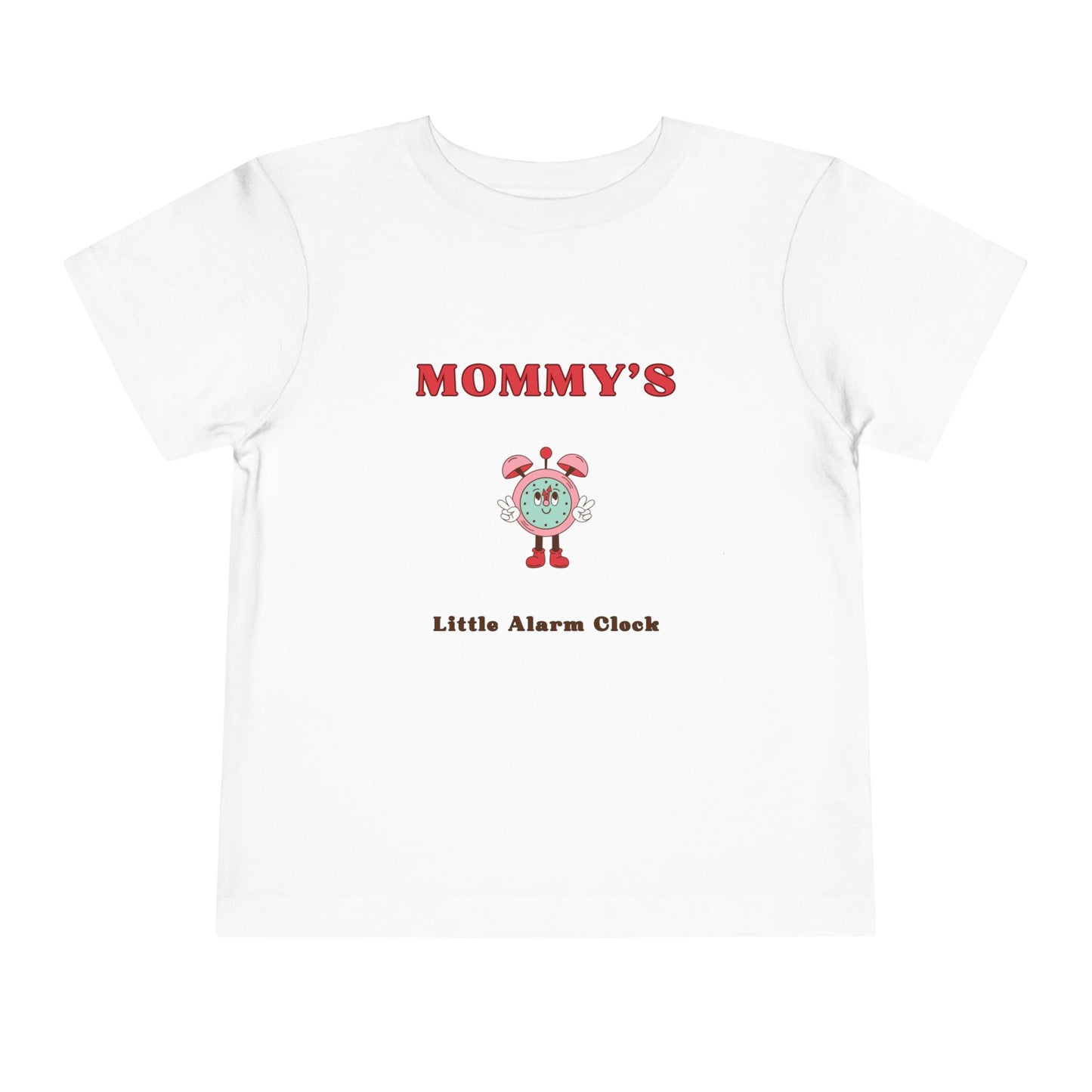 Mommy's Little Alarm Clock Toddler Tee - Cute & Fun Short Sleeve Shirt for Kids