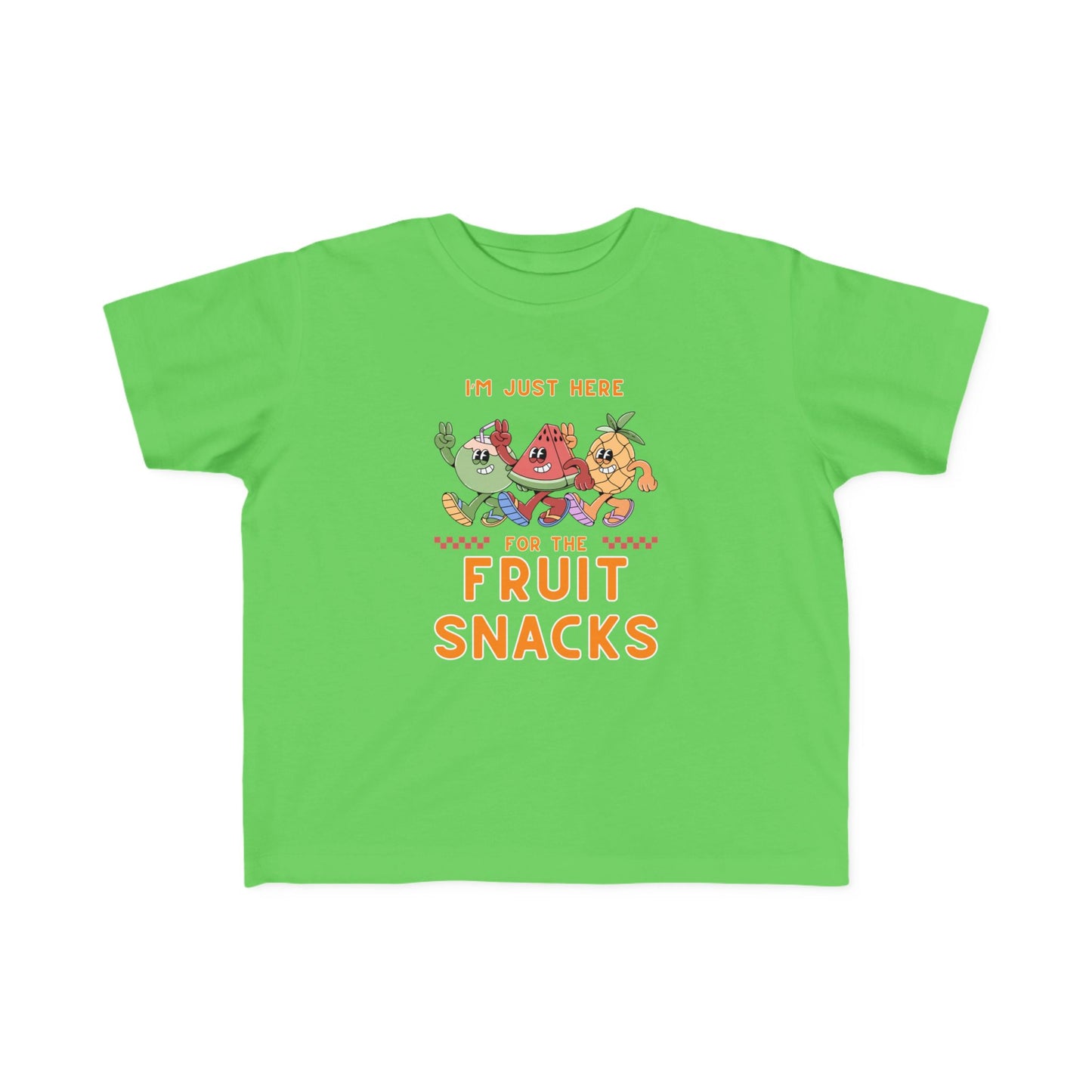 Toddler Tee - I'm just here for the fruit snacks