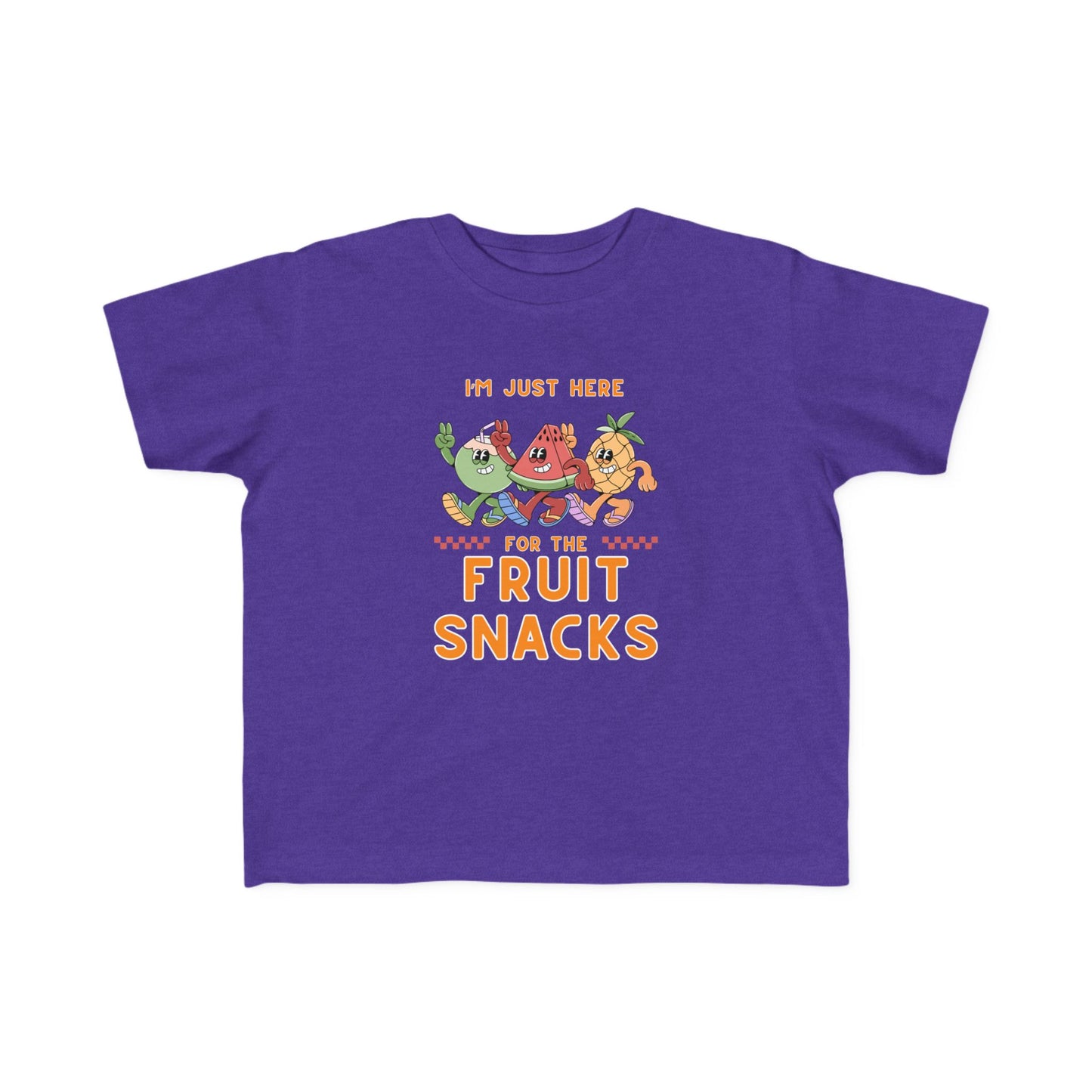 Toddler Tee - I'm just here for the fruit snacks