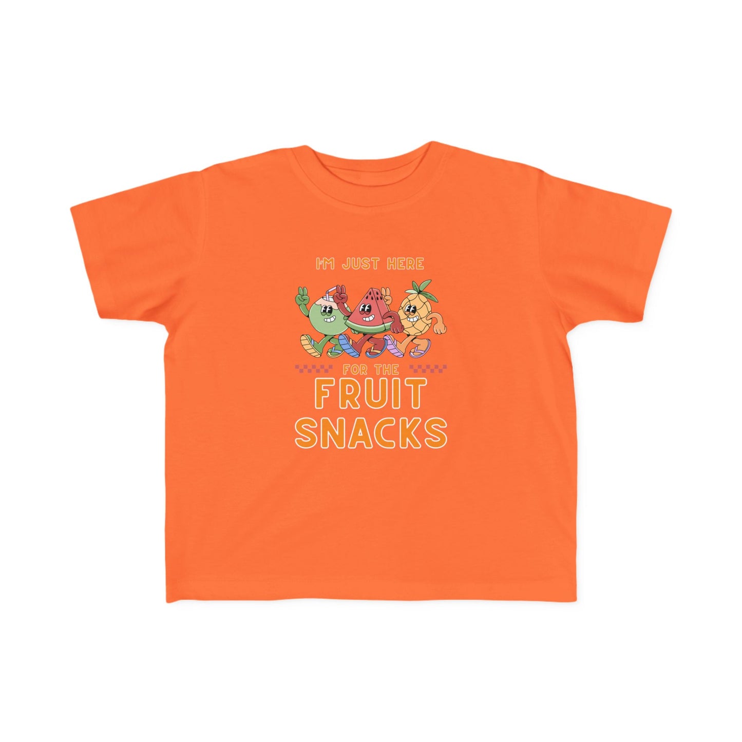 Toddler Tee - I'm just here for the fruit snacks