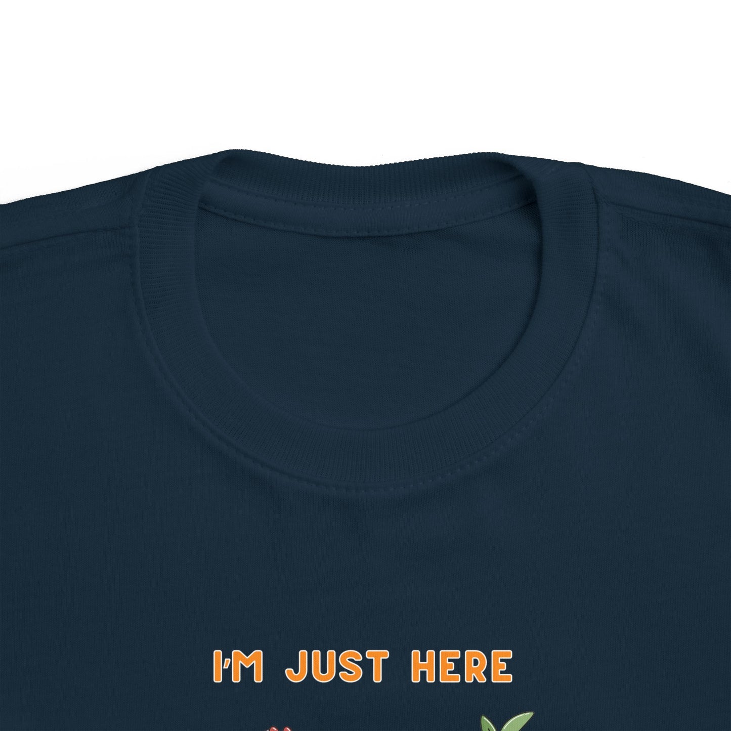 Toddler Tee - I'm just here for the fruit snacks